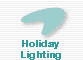 Holiday
Lighting